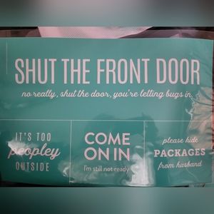Chalk Couture Transfer shut the front door